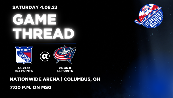 Game #80: New York Rangers vs Columbus Blue Jackets Open Thread